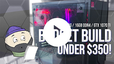 Doing a Budget Build under $350